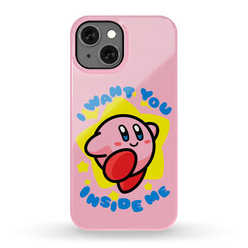I Want You Inside Me Phone Case